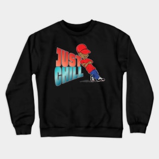 Just Chill Crewneck Sweatshirt